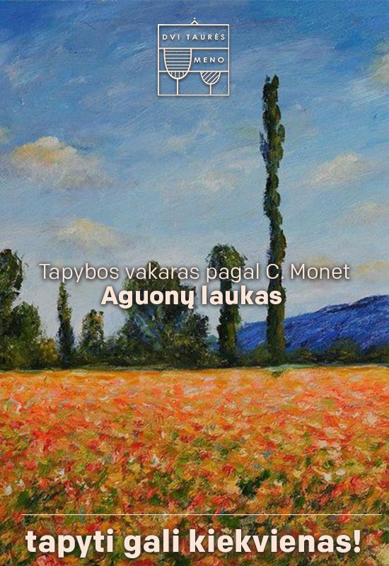 Pirkt biļetes Tapybos vakaras pagal C. Monet: Aguonų laukas Vilnius, Dvi taurės meno tapybos studija - dvaras Aprīlis 05