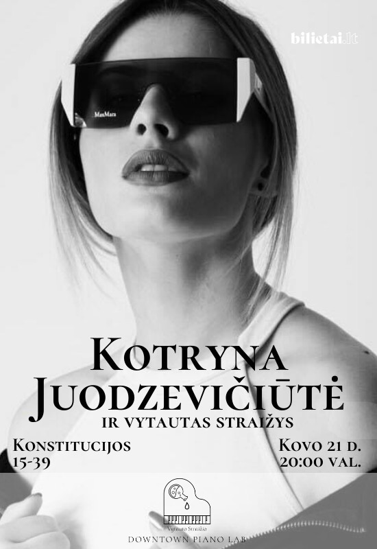 Pirkti bilietus Balso ir klavišų alchemija - vakaras su Kotryna Juodzevičiūte (džiazas, soulas) Vilnius, Downtown Piano Lab Kovas 21