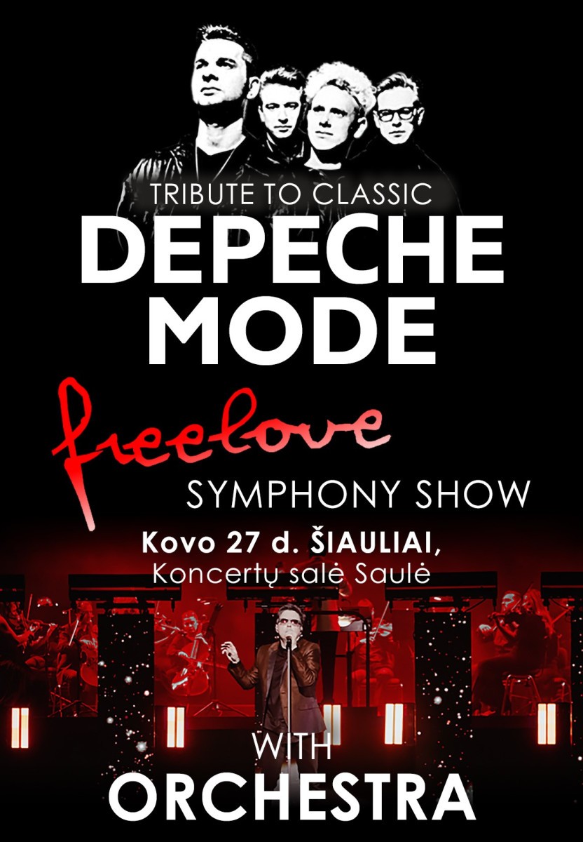 Buy tickets (Šiauliai) Tribute to classic DEPECHE MODE - «FreeLove» Symphony Show with Orchestra Šiauliai, Koncertų salė Saulė March 27