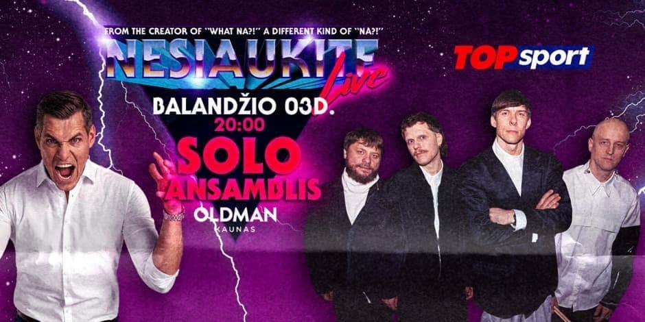 Buy tickets Nesiaukite live - Solo Ansamblis Kaunas, OLDMAN Kaunas April 03