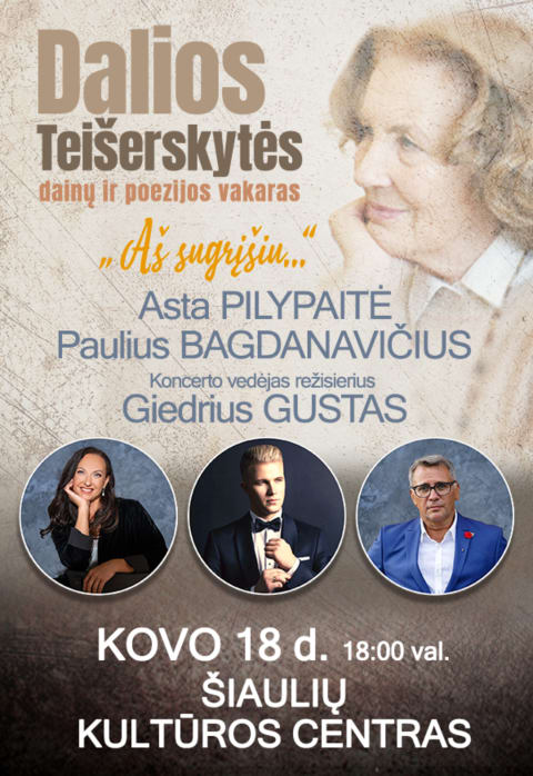 Pirkti bilietus DALIOS TEIŠERSKYTĖS dainų ir poezijos vakaras „Aš sugrįšiu...“ Šiauliai, Šiaulių kultūros centras Kovas 18