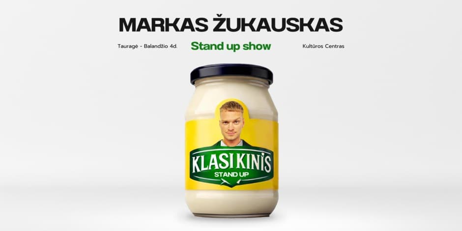 Pirkt biļetes Markas Žukauskas “KLASIKINIS” Stand up Tauragė Tauragė, Tauragės kultūros rūmai Aprīlis 04