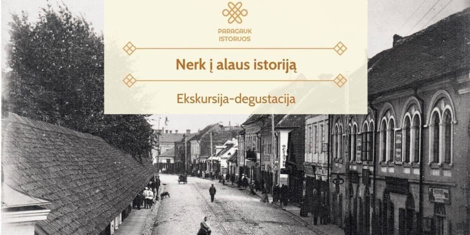 Pirkti bilietus Nerk į alaus istoriją | Ekskursija-degustacija | 05.10 Kaunas, Avilys restoranas Gegužė 10