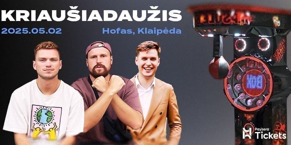 Pirkti bilietus HIPARIKAI: KRIAUŠIADAUŽIS KLAIPĖDA Klaipėda, Hofas Gegužė 02