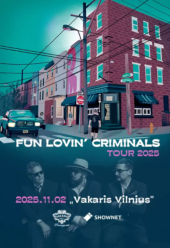 Pirkti bilietus Fun Lovin’ Criminals - A Matter of Life World Tour | Vilnius Vilnius, Pramogų salė VAKARIS Lapkritis 02