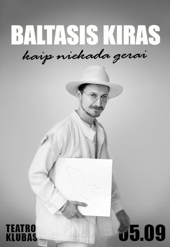 Pirkti bilietus BALTASIS KIRAS | kaip niekada gerai Kaunas, Teatro klubas Gegužė 09