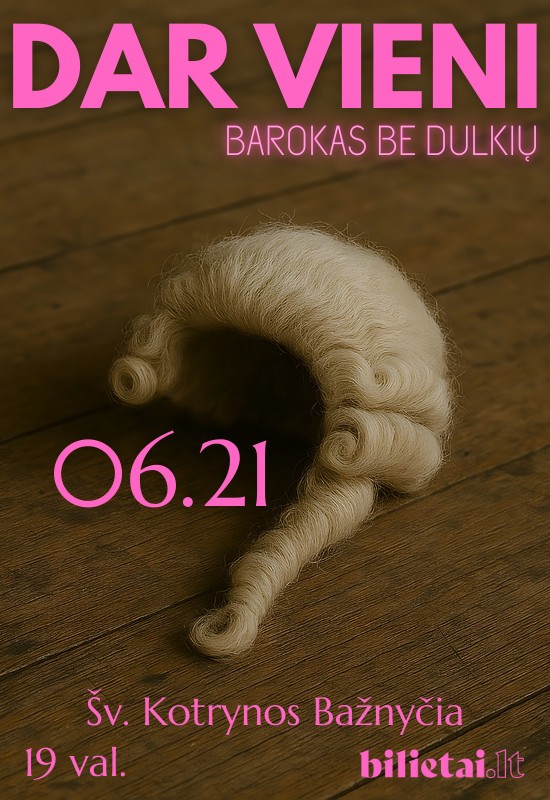 Pirkti bilietus DAR VIENI | Barokas be dulkių Vilnius, Šv. Kotrynos bažnyčia Birželis 21
