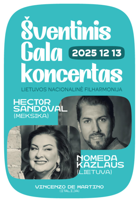 Pirkti bilietus HECTOR SANDOVAL IR NOMEDA KAZLAUS. ŠVENTINIS GALA KONCERTAS Vilnius, Lietuvos nacionalinė filharmonija Gruodis 13