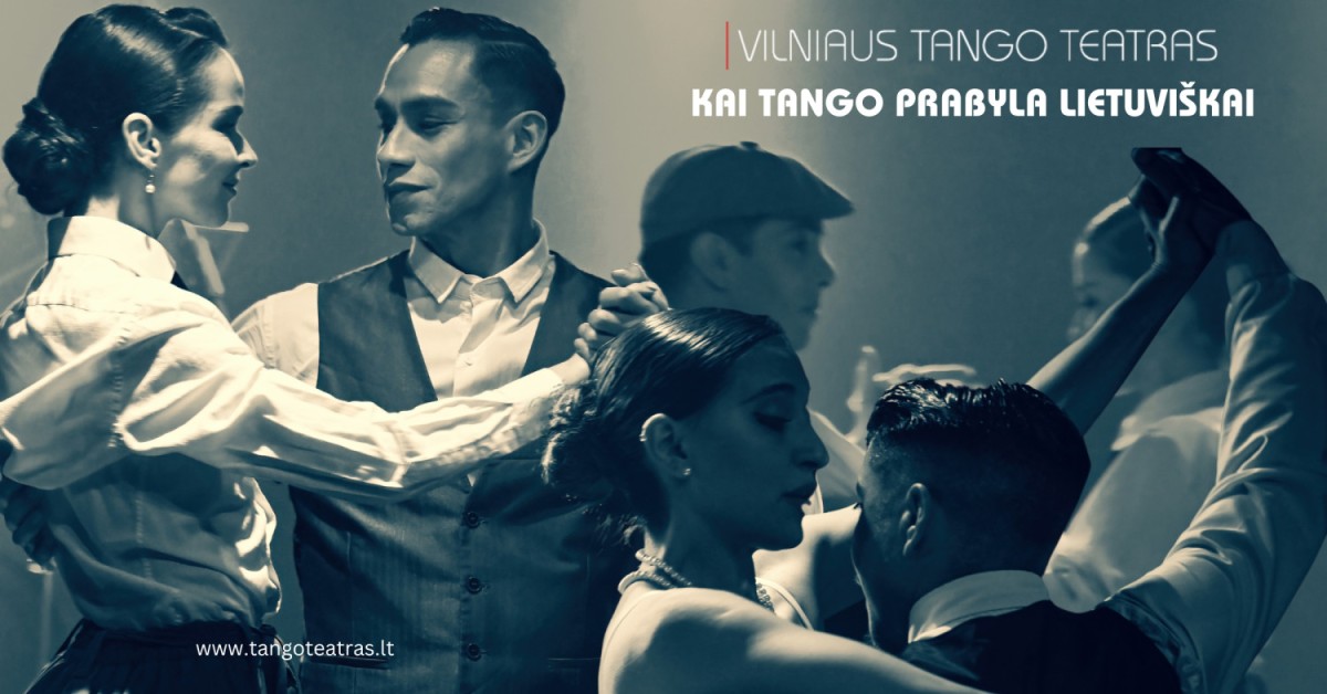 Pirkti bilietus Vilniaus tango teatras - Kai tango prabyla lietuviškai Vilnius, La Casa Del Tango, Gedimino pr. 64 Birželis 11