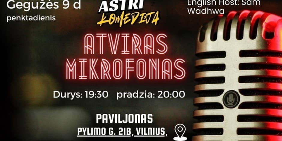 Pirkt biļetes Aštri Komedija Atviras Mikrofonas Vilnius, Paviljonas Maijs 09