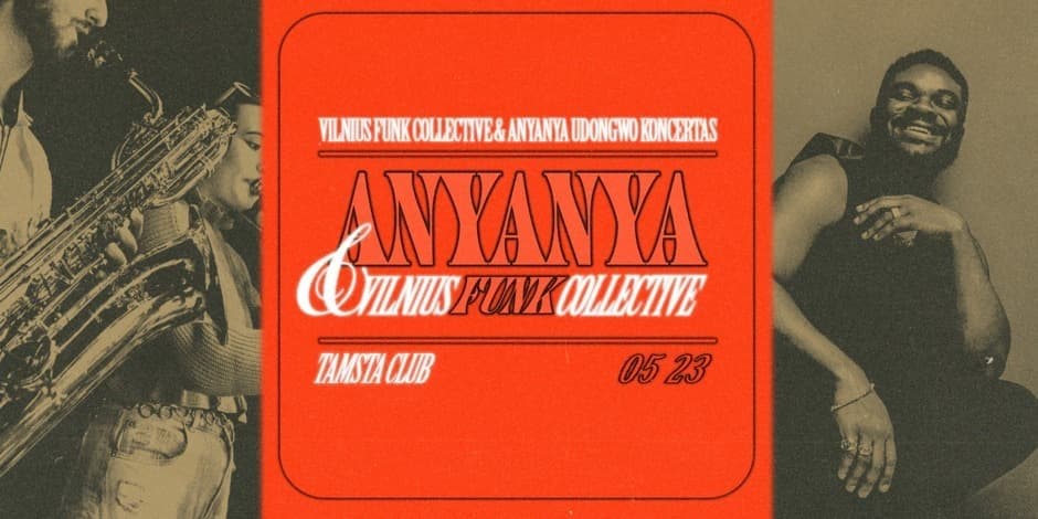 Pirkti bilietus Anyanya & Vilnius Funk Collective | Tamsta Club Vilnius, TAMSTA muzikos klubas Gegužė 23
