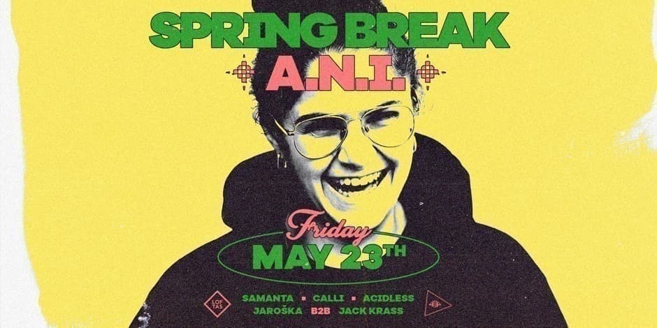 Pirkti bilietus Spring Break | A.N.I. Vilnius, Menų fabrikas LOFTAS Gegužė 23-24
