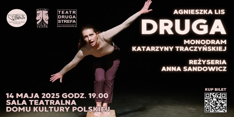 Pirkti bilietus DRUGA - Teatr Druga Strefa Vilnius, Vilniaus lenkų kultūros namai Gegužė 14