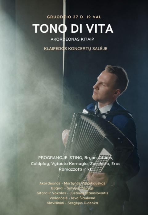 Pirkti bilietus TONO DI VITA - Gyvenimo Tonas - Akordeonas Kitaip Klaipėda, Klaipėdos koncertų salė Gruodis 27