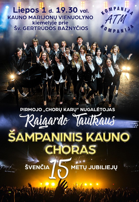 Buy tickets RAIGARDO TAUTKAUS ŠAMPANINIS KAUNO CHORAS - Švenčia 15 metų jubiliejų! Kaunas, Marijonų vienuolyno kiemelis July 01