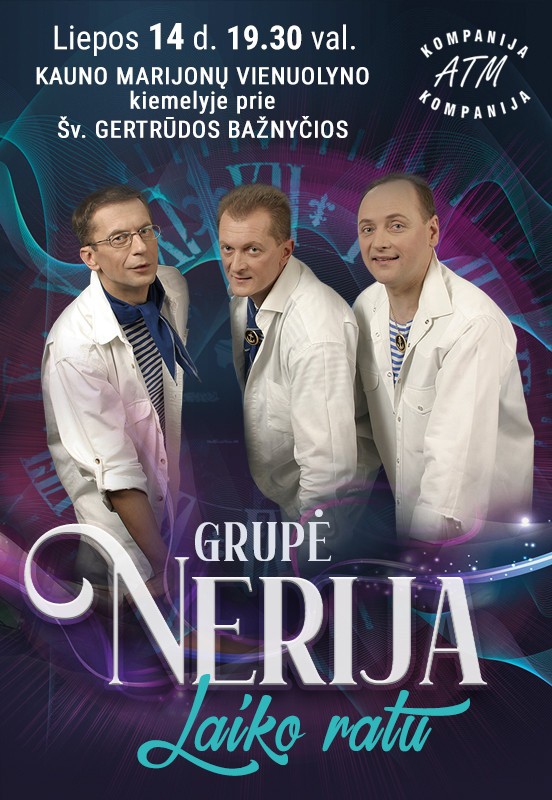 Pirkti bilietus Grupė NERIJA | Laiko ratu Kaunas, Marijonų vienuolyno kiemelis Liepa 14