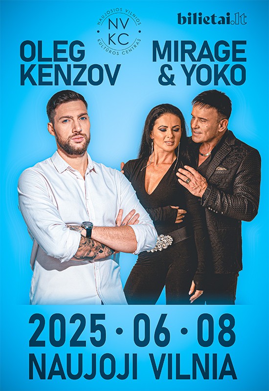 Pirkti bilietus Oleg Kenzov, Mirage & Yoko! Vilnius, Naujosios Vilnios kultūros centras Birželis 08
