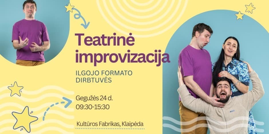 Pirkti bilietus Teatrinė improvizacija: Ilgojo formato dirbtuvės Klaipėda, Klaipėdos Kultūros fabrikas Gegužė 24