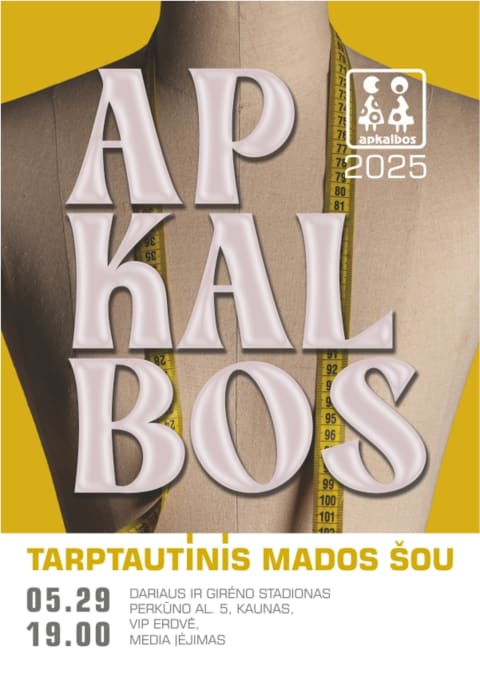 Pirkti bilietus Tarptautinis mados renginys APKALBOS 2025 Kaunas, Dariaus ir Girėno stadionas, VIP korpusas Gegužė 29