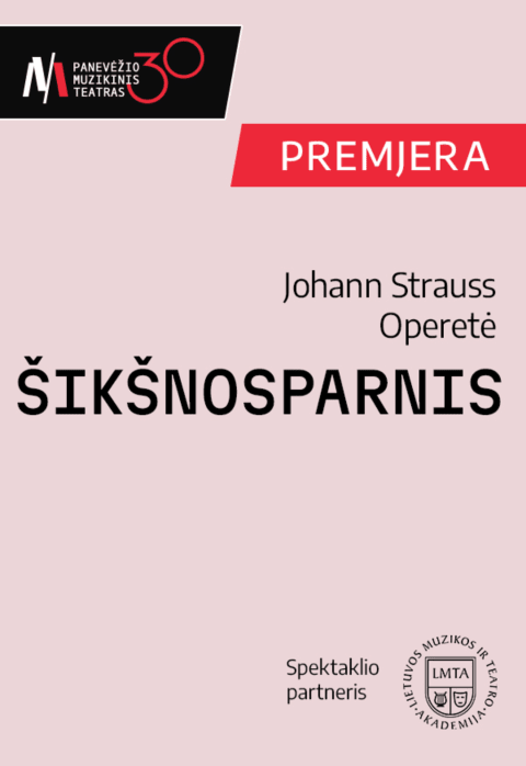 Pirkti bilietus PMT PREMJERA | operetė ŠIKŠNOSPARNIS Panevėžys, Panevėžio muzikinis teatras Gegužė 31