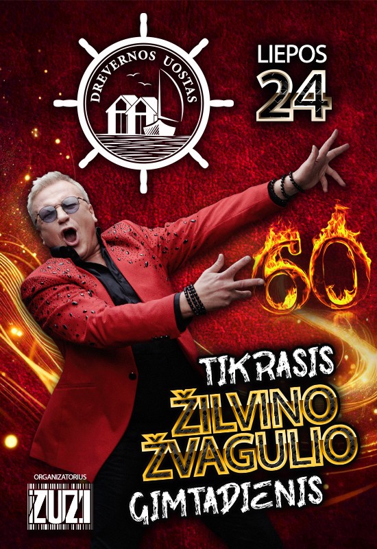 Pirkti bilietus Tikrasis Žilvino Žvagulio gimtadienis Klaipėdos raj., Drevernos uostas Liepa 24