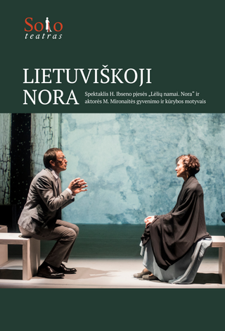 Pirkti bilietus Spektaklis „LIETUVIŠKOJI NORA