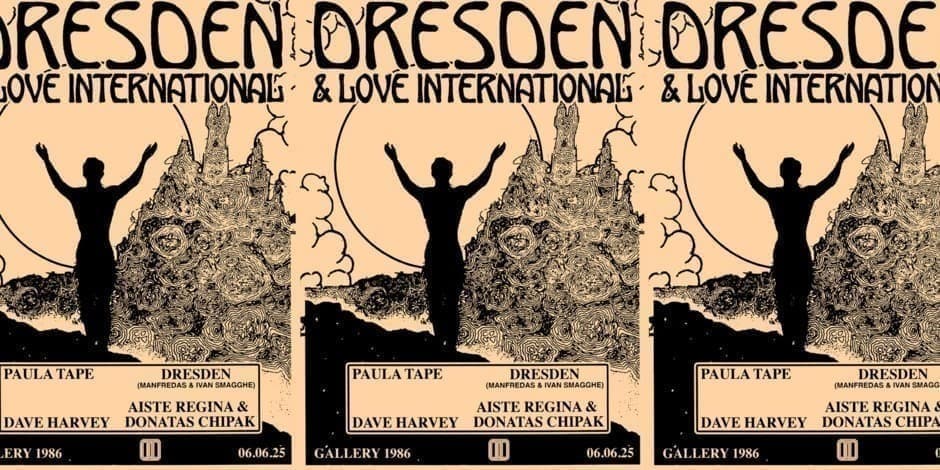 Pirkti bilietus Dresden x Love International ;; Dave Harvey, Paula Tape, Manfredas x Ivan Smagghe && more Vilnius, Ġåłľeřÿ•1986 Birželis 06-07