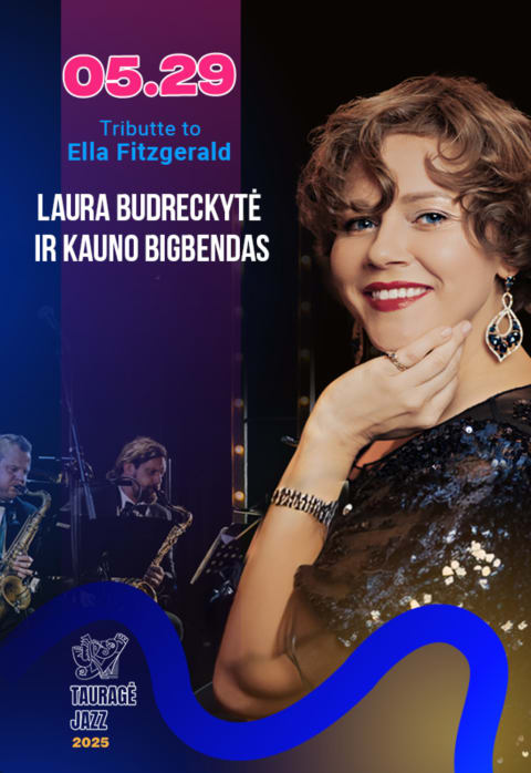 Pirkti bilietus TRIBUTE TO ELLA FITZGERALD I LAURA BUDRECKYTĖ & KAUNO BIGBENDAS Tauragė, Tauragės pilies kiemelis Gegužė 29