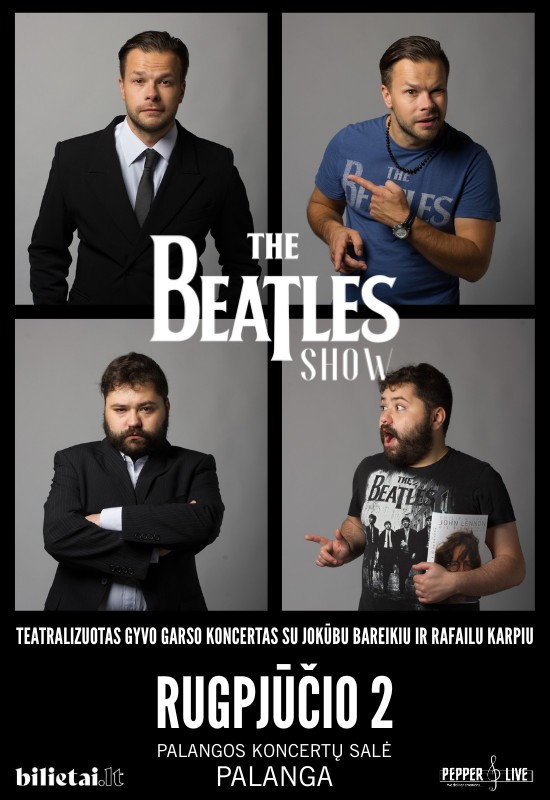 Pirkti bilietus THE BEATLES SHOW | Palanga Palanga, Palangos koncertų salė Rugpjūtis 02