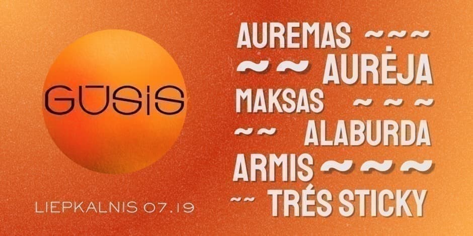 Buy tickets GŪSIS Vilnius, Liepkalnis July 19