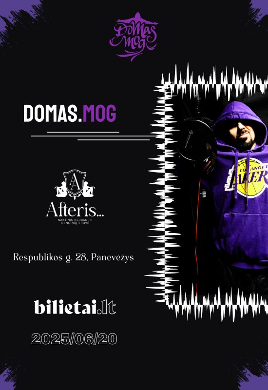 Pirkti bilietus Domas.MOG | Panevėžys Panevėžys, Naktinis klubas ir renginių erdvė AFTERIS Birželis 20-21