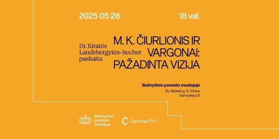 Buy tickets Dr.Jūratės Landsbergytės-Becher paskaita „M. K. Čiurlionis ir vargonai: pažadinta vizija“ Vilnius, Bažnytinio paveldo muziejus May 28