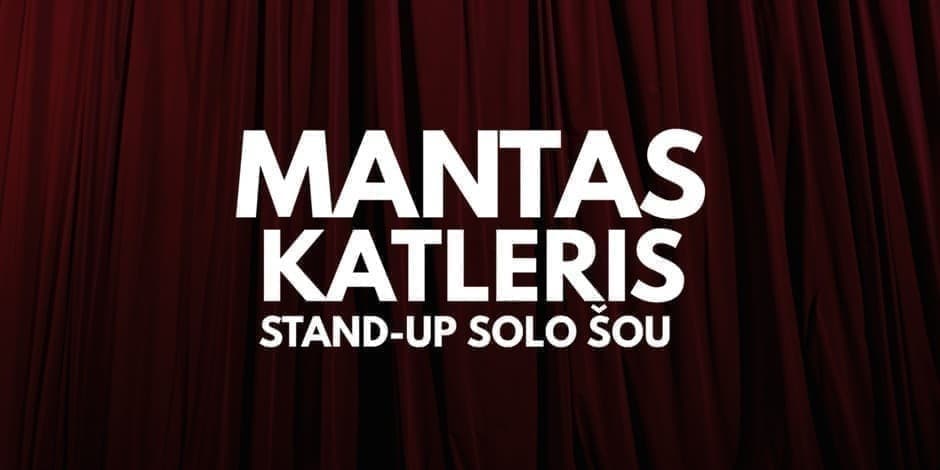 Pirkti bilietus MANTAS KATLERIS STAND-UP SOLO 2 - ŠOU Klaipėda, Renginių kombinatas Gegužė 23