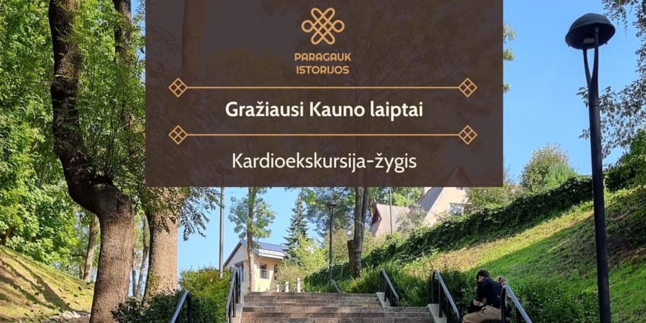 Купить билеты Gražiausi Kauno laiptai | Kardioekskursija-žygis | 06.14 Kaunas, Steigiamojo Seimo aikštė Июнь 14