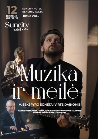 Купить билеты Muzika ir meilė – V. Šekspyro sonetai virtę dainomis / Suncity Hotel Renginių alėja Šiauliai, Suncity hotel Июнь 12