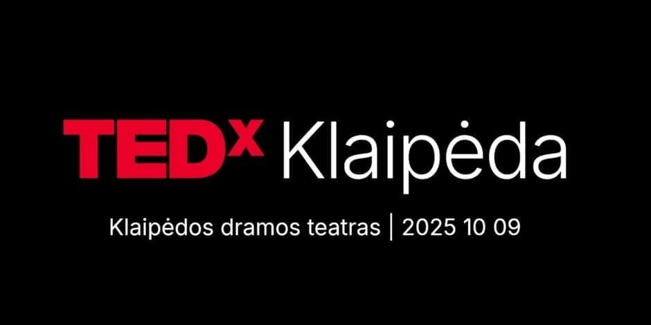 Pirkti bilietus TEDxKlaipėda Klaipėda, Klaipėdos dramos teatras Spalis 09