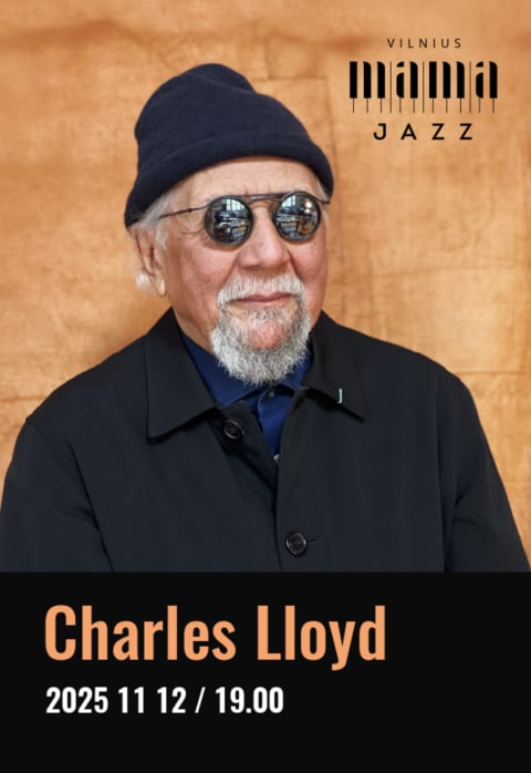 Pirkti bilietus CHARLES LLOYD (US) / VILNIUS MAMA JAZZ 2025 Vilnius, LVSO koncertų salė Lapkritis 12