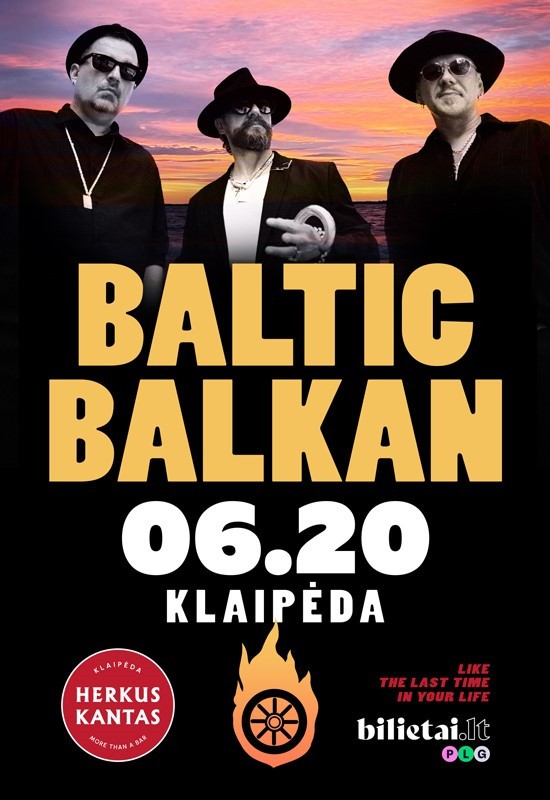 Pirkti bilietus BALTIC BALKAN | Klaipėda Herkus Kantas Klaipėda, Herkus Kantas Birželis 20-21