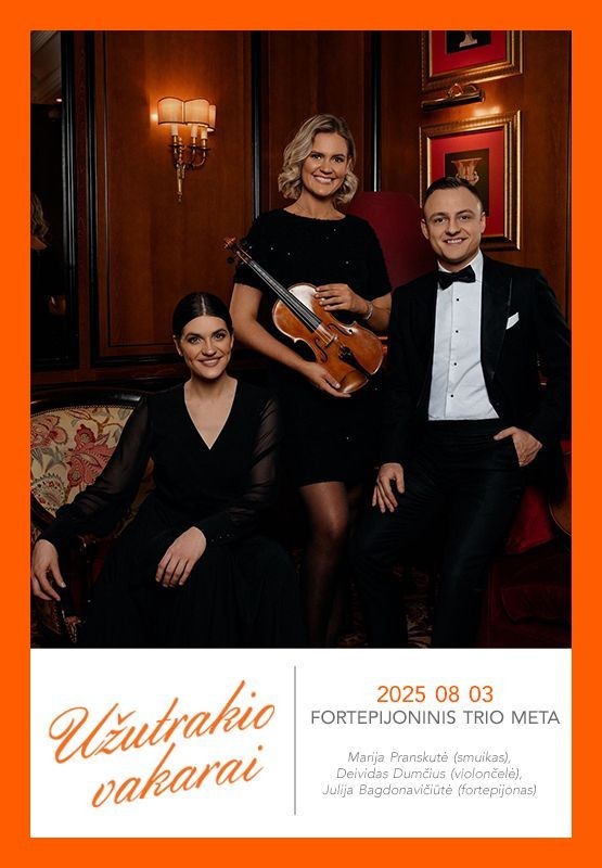 Buy tickets FORTEPIJONINIS TRIO META Trakai, Užutrakio dvaro sodybos rūmai August 03