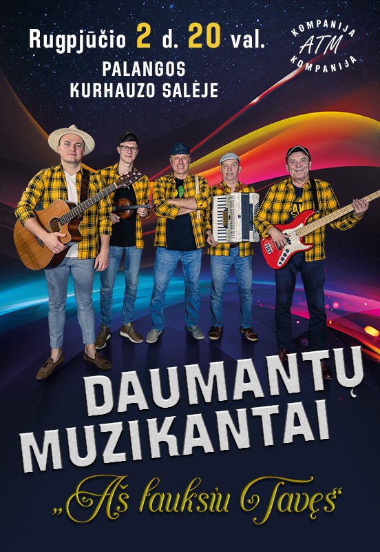 Pirkti bilietus DAUMANTŲ MUZIKANTAI | Aš lauksiu Tavęs Palanga, Palangos Kurhauzo koncertų salė Rugpjūtis 02