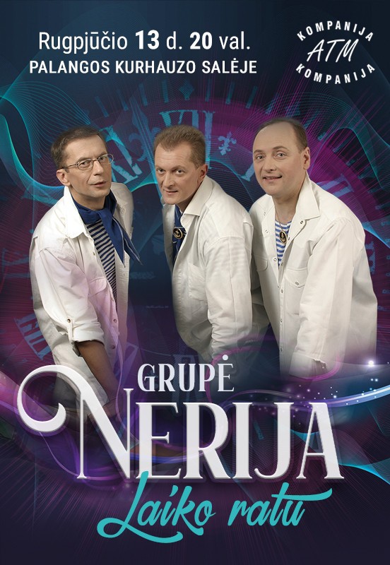 Pirkti bilietus Grupė NERIJA | Laiko ratu Palanga, Palangos Kurhauzo koncertų salė Rugpjūtis 13