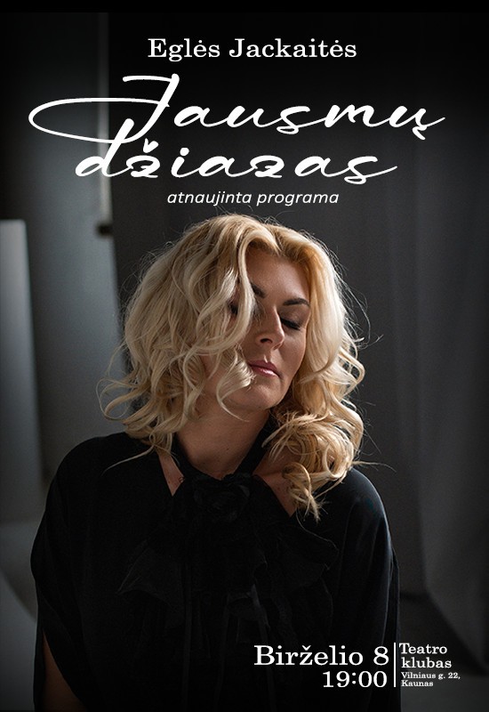 Купить билеты Eglė Jackaitė | Jausmų džiazas Kaunas, Teatro klubas Июнь 08