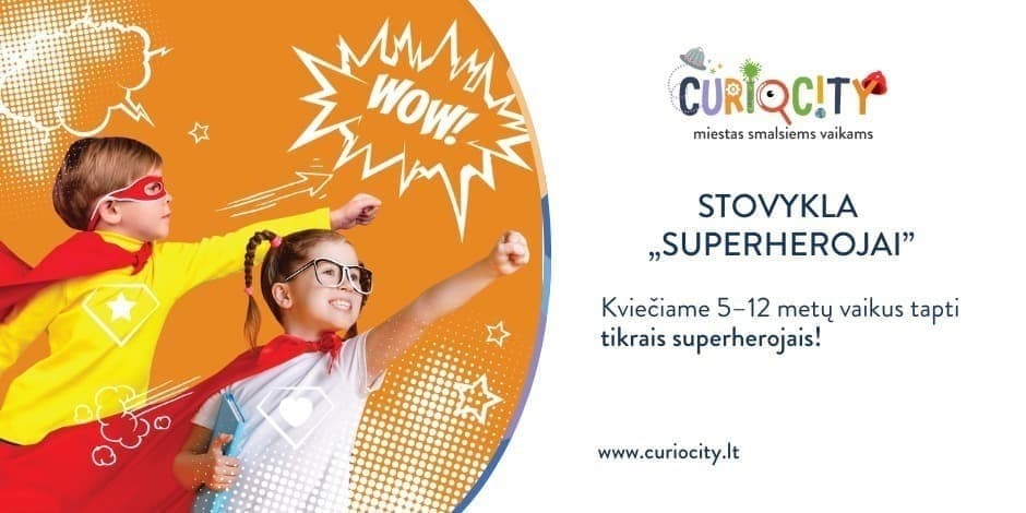 Pirkti bilietus Vaikų stovykla „Superherojai” Kaunas, CurioCity Birželis 16