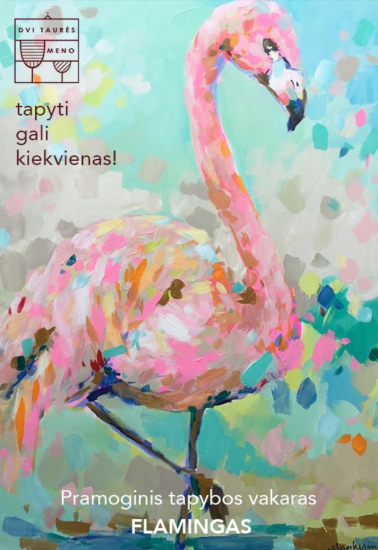 Pirkt biļetes Tapybos vakaras: Flamingas Vilnius, Dvi taurės meno tapybos studija - dvaras Jūlijs 03