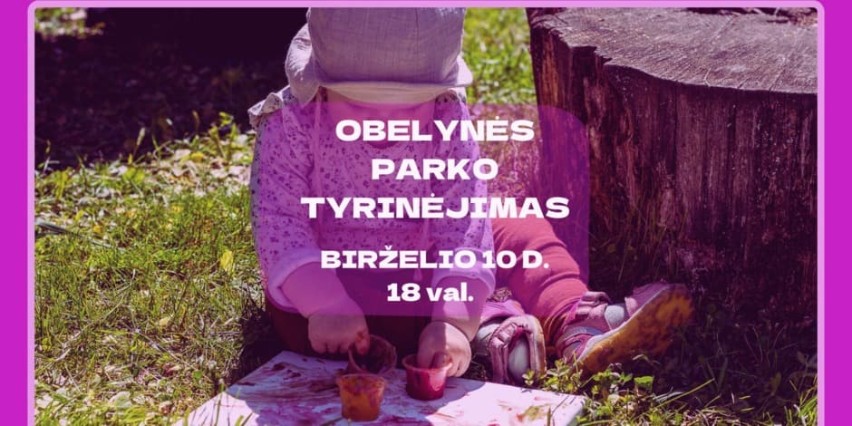 Pirkti bilietus Sensoriniai žaidimai gamtoje Akademija, Tado Ivanausko Obelynės sodyba-memorialinis muziejus Birželis 10
