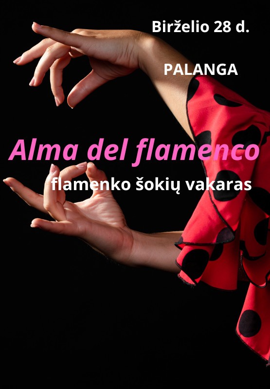 Pirkti bilietus ALMA DEL FLAMENCO | Palanga Palanga, Palangos senoji gimnazija Birželis 28