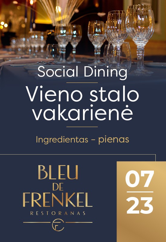 Pirkti bilietus Social Dining. Vieno stalo vakarienė | Šiauliai Šiauliai, Restoranas BLEU DE FRENKEL Liepa 23