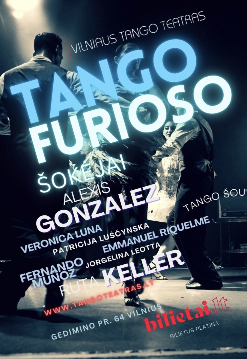Pirkti bilietus Vilniaus tango teatras - Tango Furioso Vilnius, La Casa Del Tango, Gedimino pr. 64 Rugpjūtis 21