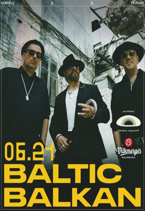 Pirkti bilietus Baltic Balkan Palanga, Palangos Duonos Fabrikas Birželis 21