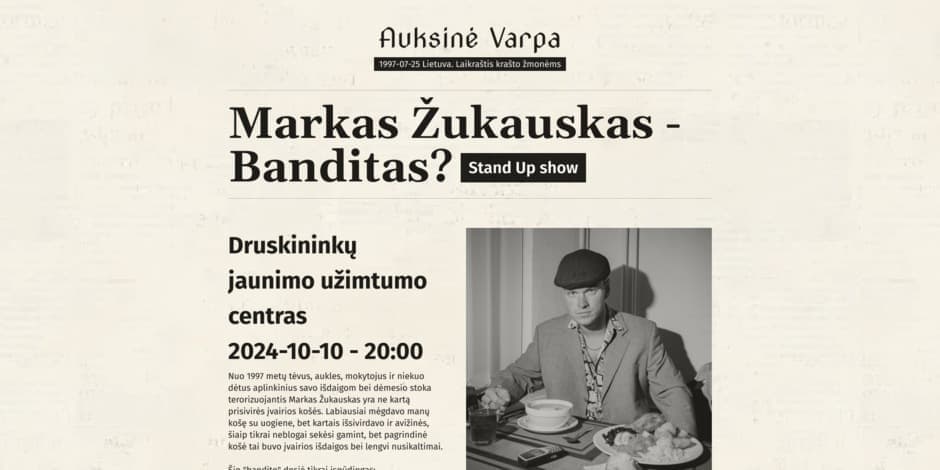 Купить билеты Markas Žukauskas - Banditas? Stand up Druskininkai Druskininkai, Druskininkų jaunimo užimtumo centras Октябрь 10